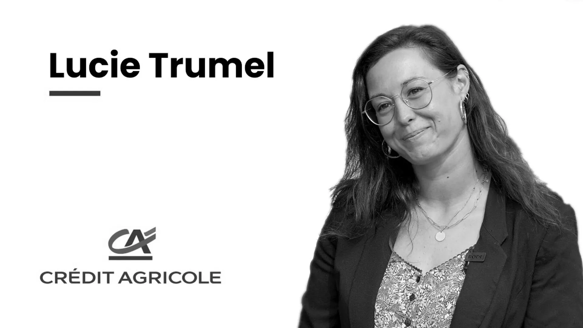 lowup agence de réalisation audiovisuelle Témoignage Lucie Trumel - Crédit Agricole du Morbihan